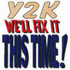 Y2K WELL FIX IT THIS TIME