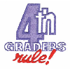 4TH GRADERS RULE!